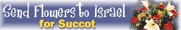 Send flowers for Succot, Shabbat and other occasions